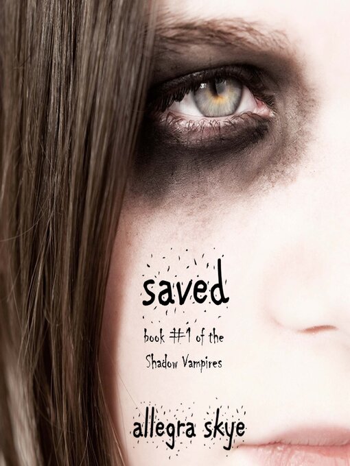 Title details for Saved  by Allegra Skye - Available